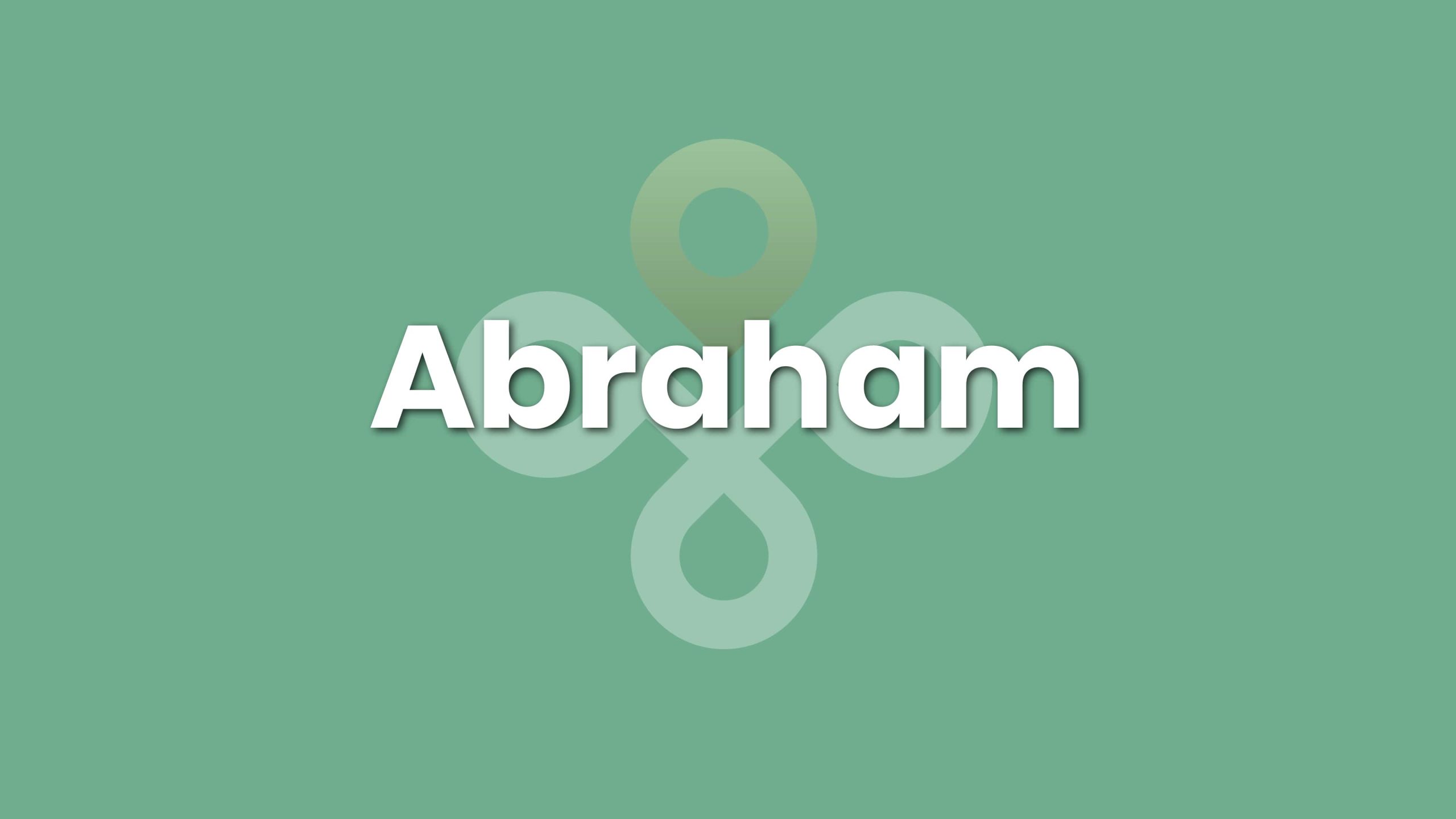 Main story - Abraham